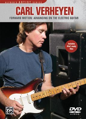 Carl Verheyen: Forward Motion: Advancing on the Electric Guitar - Verheyen, Carl