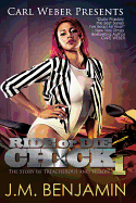 Carl Weber Presents Ride or Die Chick 1: The Story of Treacherous and Teflon