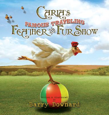 Carla's Famous Traveling Feather and Fur Show - 