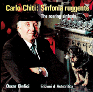 Carlo Chiti the Roaring Sinfonia