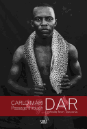 Carlo Mari: Passage Through Dar: Portraits from Tanzania
