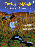 Carlos and the Skunk / Carlos y El Zorrillo