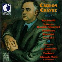 Carlos Chavez: Chamber Works - Panamerican Chamber Players (chamber ensemble); Tambuco; Eduardo Mata (conductor)