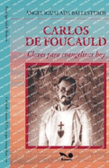 Carlos de Foucauld: Claves para evangelizar hoy