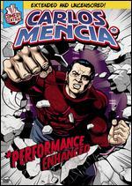 Carlos Mencia: Performance Enhanced - 