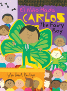 Carlos, The Fairy Boy: Carlos, El Nio Hada