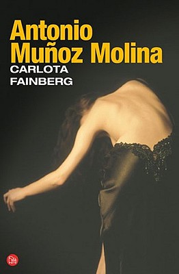 Carlota Fainberg - Munoz Molina, Antonio