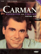 Carman - Passion for Praise, Vol. 1 - David, Neil, Sr., and Hal Leonard Publishing Corporation (Creator)