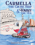 Carmella the Cruise Ship & Tommy the Tug