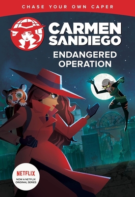 Carmen Sandiego: Endangered Operation (Choose-Your-Own Capers) - Clarion Books