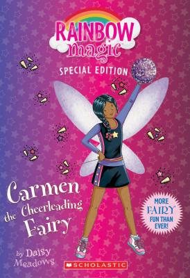 Carmen the Cheerleading Fairy (Rainbow Magic: Special Edition) - Meadows, Daisy