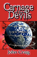 Carnage of the Devils: A New Threat