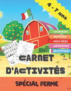 Carnet d'activit?s - Sp?cial Ferme -: Carnet d'activit?s enfants - Sp?cial ferme - - Pour filles et gar?ons de 4 ? 7 ans - 64 activit?s divis?es en 4 cat?gories ludique - Grand format 21,59 x 27,94 cm - 100 pages -