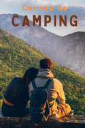 Carnet de Camping: Livre de m?moire pour notes d'aventure Carnet de terrain de camping Carnet de voyage en caravane