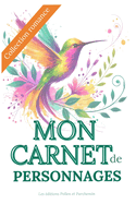 Carnet de Fiches Personnages: Collection Romance