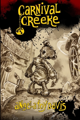 Carnival Creeke: Book 1 - Foy Davis, Angela