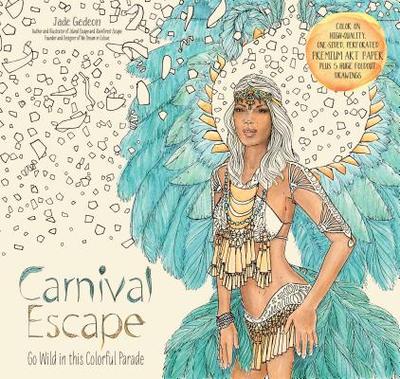 Carnival Escape: Go Wild in This Colorful Parade - Gedeon, Jade