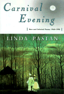 Carnival Evening: New and Selected Poems: 1968-1998
