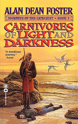 Carnivores of Light and Darkness - Foster, Alan Dean