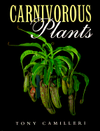 Carnivorous Plants - Camilleri, Tony