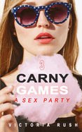 Carny Games 3: A Wild Sex Party