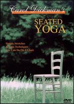 Carol Dickman's Seated Yoga