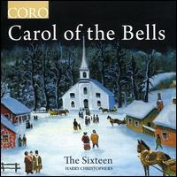 Carol of the Bells - Alexandra Kidgell (soprano); Ben Davies (bass); Charlotte Mobbs (soprano); Edward McMullan (alto); George Pooley (tenor);...