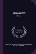 Carolana 1969: 1969; Vol. 1