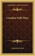 Carolina Folk Plays