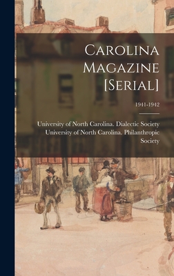 Carolina Magazine [serial]; 1941-1942 - University of North Carolina (1793-19 (Creator)