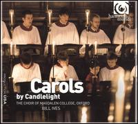 Carols by Candlelight - Martin Ford (organ); Magdalen College Choir, Oxford (choir, chorus)