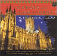 Carols from Canterbury - The Choir of Canterbury Cathedral