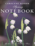 Carolyne Roehm's Spring Notebook - Roehm, Carolyne