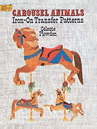 Carousel Animals Iron-On Transfer Patterns - Plowden, Celeste