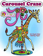 Carousel Craze: Coloring Book