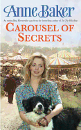 Carousel of Secrets: A Chance Meeting. A New Future. A Dangerous Admirer.