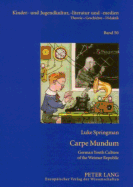 Carpe Mundum: German Youth Culture of the Weimar Republic