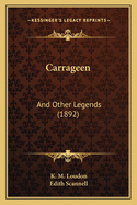 Carrageen: And Other Legends (1892)