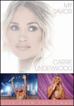 Carrie Underwood: My Savior - Live from the Ryman