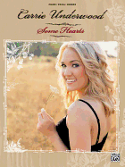 Carrie Underwood -- Some Hearts: Piano/Vocal/Chords