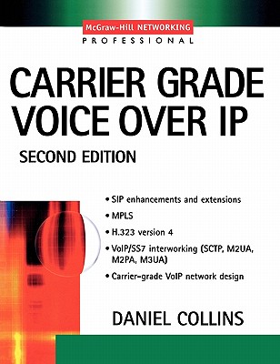 Carrier Grade Voice Over IP - Collins, Daniel