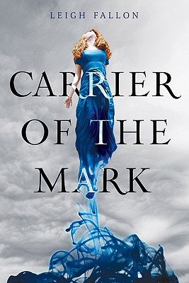 Carrier of the Mark - Fallon, Leigh