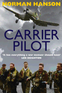 Carrier Pilot: One of the Greatest Pilot's Memoirs of WWII - A True Aviation Classic