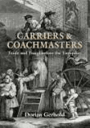 Carriers and Coachmen: Trade and Travel Before the Turnpikes