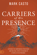 Carriers of His Presence