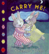 Carry Me! - Wells, Rosemary