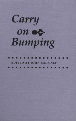 Carry on Bumping - Metcalf, John (Editor)