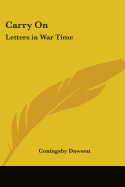 Carry On: Letters in War Time