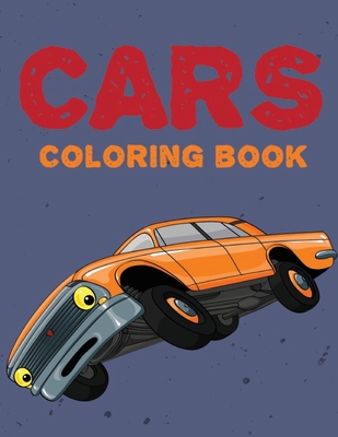 Cars Coloring Book: Cars Coloring Book & Toddlers - Activity Luxury Cars Coloring Book - Blend, Blue