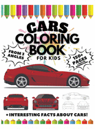 Cars Coloring Book for Kids from 3 Angles, 150 Pages: Interesting Facts about Cars + Positive Affirmations